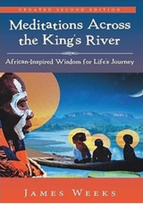 Meditations Across the King’s River by James Weeks